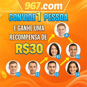 967.com Indique amigos para receber um bônus